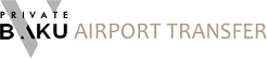 Baku AIRPORT Transfer | First class Transfer Service